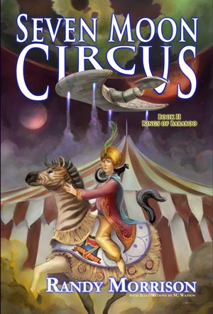 Seven Moon Circus Seven Moon Circus Book 2, The Rings of Baraboo